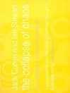 The Collapse of Chaos (eBook): Discovering Simplicity in a Complex World
